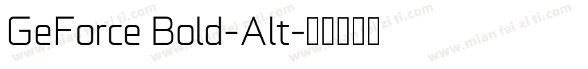 GeForce Bold-Alt字体转换
